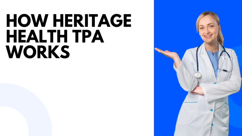 How Heritage Health TPA Works