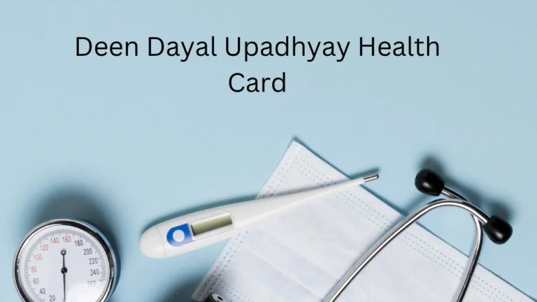 Deen Dayal Upadhyay Health Card