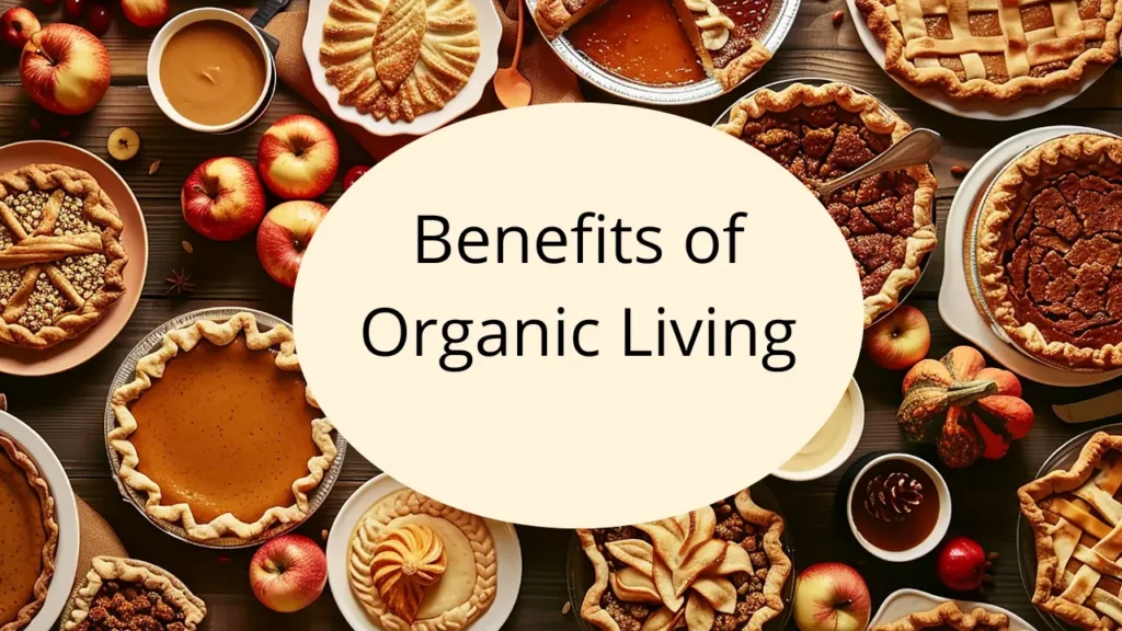 Benefits of Organic Living