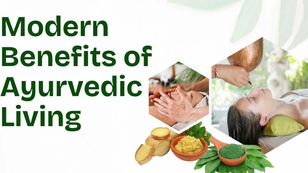 Modern Benefits of Ayurvedic Living