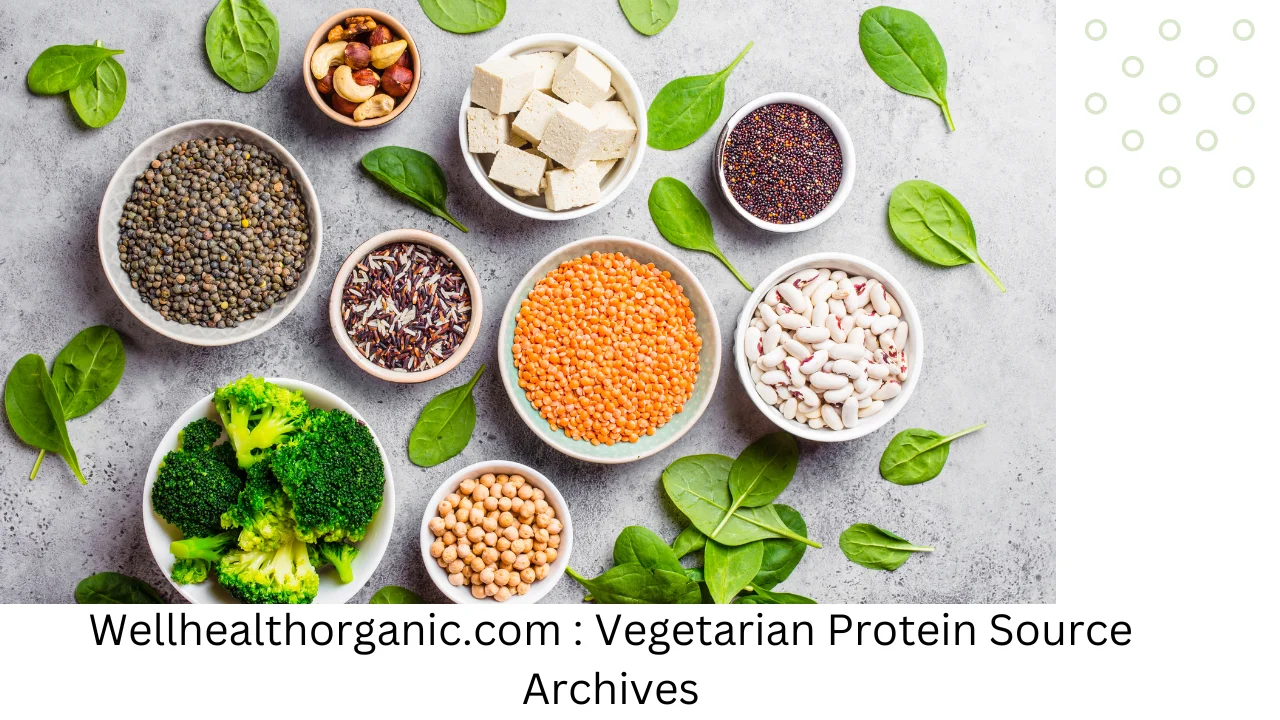 Wellhealthorganic.com : Vegetarian Protein Source Archives