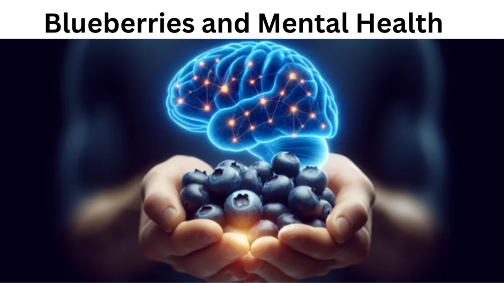 Blueberries and Mental Health