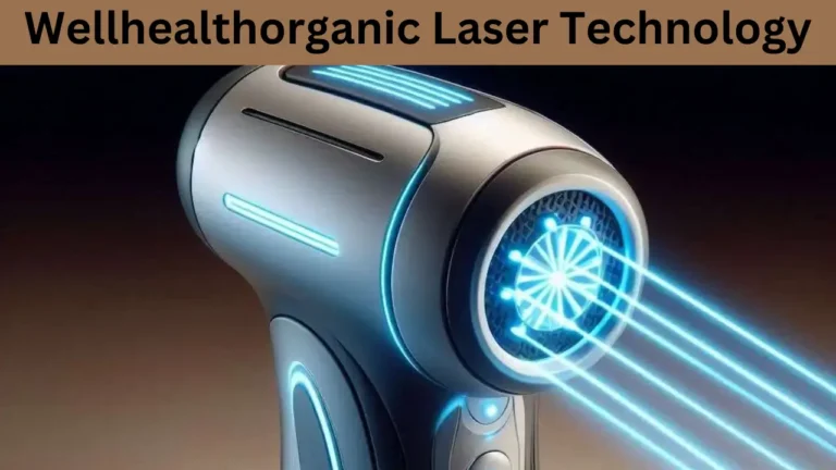 Wellhealthorganic Laser Technology